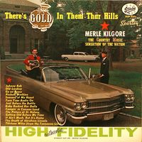 Merle Kilgore - There's Gold In Them Thar Hills